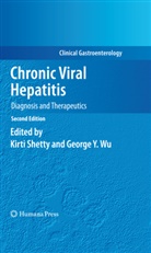 Kirt Shetty, Kirti Shetty, George Y Wu, George Y. Wu, Y Wu, Y Wu - Chronic Viral Hepatitis