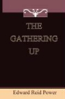 Edward R. Power - The Gathering Up