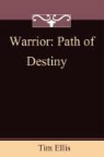 T. S. Ellis - Warrior - Path of Destiny