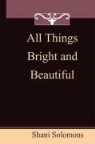 Shani Solomons - All Things Bright and Beautiful