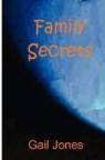 Gail Jones - Family Secrets