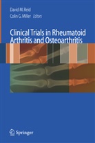 Krishan Baburaj, G Miller, David M Reid, Colin Miller, Colin G. Miller, Collin G. Miller... - Clinical Trials in Rheumatoid Arthritis and Osteoarthritis