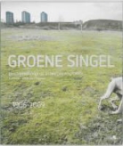 M. van Acker, J. De Bruyn, S. Kloosterboer - Groene Singel / druk 1