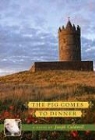 Joseph Caldwell, Joseph Caldwell - THE PIG COMES TO DINNER