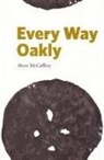 Steve McCaffery - Every Way Oakly