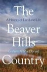 Graham A. MacDonald - The Beaver Hills Country