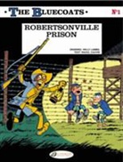 Cauvin, Raoul Cauvin, LAMBIL, Willy Lambil, LAMBIL CAUVIN, Lambil Willy... - THE BLUECOATS T1 ROBERTSONVILLE PRISON