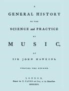 John Hawkins, Sir John Hawkins - A General History of the Science and Practice of Music. Vol.2 of 5. [Facsimile of 1776 Edition of Vol.2.]