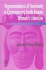 Elfving-Hwang, Joanna Elfving-Hwang - Representations of Femininity in Contemporary South Korean Women s