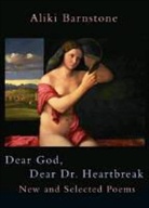 Aliki Barnstone, Aliki Barnstone - Dear God, Dear Dr. Heartbreak