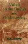 D. C. Berry - Week on the Chunky and Chickasawhay