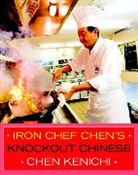 Chen Kenichi, Kenichi Chen - Iron Chef Chen's Knockout Chinese