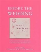 Alex A. Lluch - Before the Wedding: Fun and Provocative Questions to Prepare You for Married Life