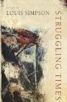 Louis Simpson - Struggling Times