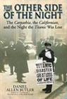 Daniel Allen Butler, Daniel Allen Butler - The Other Side of the Night: The Carpathia, the Californian and the Night the Titanic Was Lost