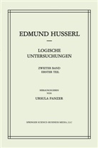 Edmund Husserl, U. Panzer, U. (Universitat zu Koln Panzer, Edmund Husserl, Ursula Panzer - Logische Untersuchungen, 2 Bde.