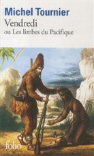Michel Tournier - Vendredi ou Les limbes du Pacifique