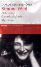 Dorothee Seelhöfer - Simone Weil