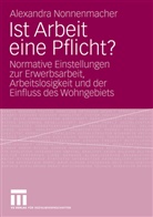 Alexandra Nonnenmacher - Ist Arbeit eine Pflicht?