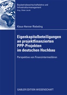 Klaus-Henner Riebeling - Eigenkapitalbeteiligungen an projektfinanzierten PPP-Projekten im deutschen Hochbau