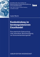 Isabel Martin - Kundenbindung im beratungsintensiven Einzelhandel