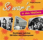 Thomas Deuschle - So war's in den 1960ern
