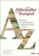 Ackermann, Konrad Ackermann, Heydenreute, Heydenreuter, Reinhard Heydenreuter, Pled... - Vom Abbrändler zum Zentgraf