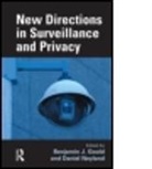Benjamin J. Goold, Benjamin J. (University of Oxford Goold, Daniel Neyland, Daniel (University of Lancaster) Neyland - New Directions in Surveillance and Privacy