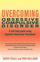 David Veale, Veale David, Rob Willson, Willson Rob - Overcoming Obsessive Compulsive Disorder