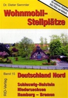 Dieter Semmler - Wohnmobil-Stellplätze - Bd.15: Deutschland Nord