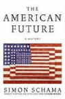Simon Schama - The American Future