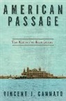 Vincent J. Cannato - American Passage