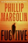 Phillip Margolin, Phillip M. Margolin - Fugitive