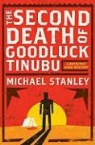 Michael Stanley - The Second Death of Goodluck Tinubu