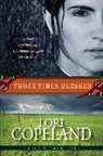 Lori Copeland - Three Times Blessed (Belles of Timber Creek, Book 2)