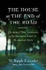 W Ralph Eubanks, W. Ralph Eubanks - The House at the End of the Road