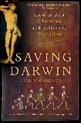 Karl Giberson, Karl W Giberson, Karl W. Giberson - Saving Darwin How to Be a Christian and Believe in Evolution
