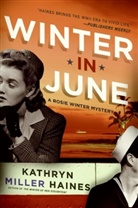Kathryn Miller Haines - Winter in June