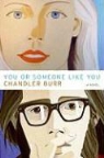 Chandler Burr - You or Someone Like You