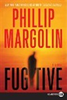 Phillip Margolin, Phillip M. Margolin, Margolin Phillip - Fugitive