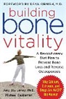 M Castleman, Michael Castleman, Castleman Michael, Amy Lanou, Amy Joy Lanou, Lanou Amy - Building bone vitality