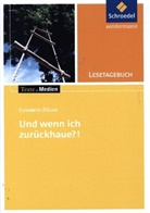 Elisabeth Zöller, Ingrid Hintz - Freiraum Lesetagebücher: Lesetagebuch zu Elisabeth Zöller: Und wenn ich zurückhaue?