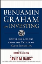 Benjamin Graham, Graham Benjamin, Rodney Klein, Rodney G. Klein, Rodney G. Klein - Benjamin Graham on Investing: The Early Works of the Father of Value