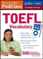 Lynn Stafford-Yilmaz, Lynn M. Stafford-Yilmaz, Lawrence Zweir, Lawrence Zwier, Lawrence J Zwier, Lawrence J. Zwier - McGraw-Hill's PodClass TOEFL Vocabulary