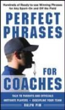Ralph Pim, Ralph L Pim, Ralph L. Pim - Perfect Phrases for Coaches: Hundreds of Ready-to-use Winning Phrases
