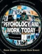 Duane Schultz, Duane P. Schultz, Duane P. (University of South Florida Schultz, Duane P./ Schultz Schultz, Duane Schultz Schultz, Sydney Ellen Schultz... - Psychology and Work Today, 10th Edition