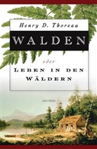 Henry D. Thoreau, Anneliese Dangel - Walden oder Leben in den Wäldern