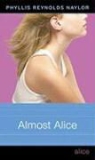Phyllis Reynolds Naylor - Almost Alice