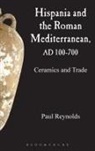 Paul Reynolds, REYNOLDS PAUL - Hispania and the Roman Mediterranean, AD 100-700