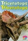 Helen Frost - Triceratops / Triceratops